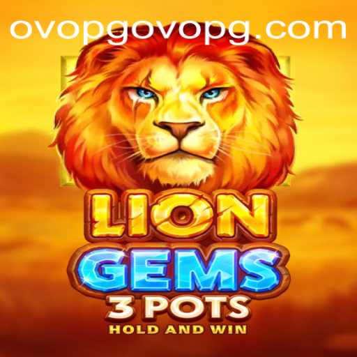 Discover the Thrills of LionGems3pots