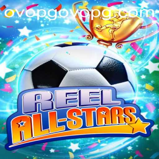 Exploring the Exciting World of ReelAllStars and the Ovopg PH Login